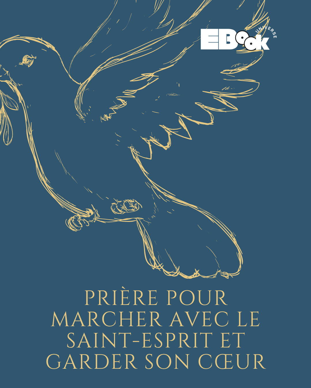 Prière pour marcher avec le Saint-Esprit et garder son cœur